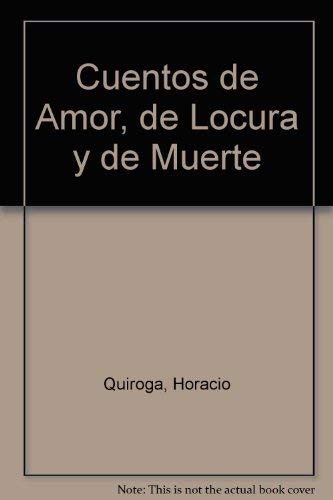 Cuentos De Amor De Locura Y De Muerte 9508520280 Book Cover