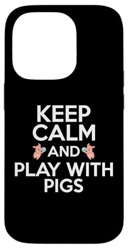 Keep Calm And Play With Pigs X}zP[X iPhone 14 Pro p