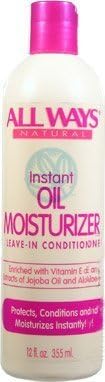 ALL WAYS Natural Instant Oil Moisturizer Leave In Conditioner Protects, Conditions & Moisturizes Instantly 12oz/355ml