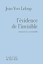 Download L'évidence de l'invisible : Anamnèse essentielle PDF