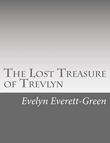 The Lost Treasure of Trevlyn: A Story of the Da... 1517126487 Book Cover