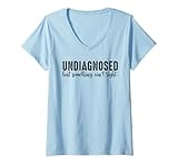 Photo Gallery donna undiagnosed but something ain t right maglietta con collo a v Photo Gallery donna undiagnosed but something ain t right maglietta con collo a v