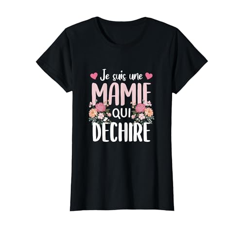 Je suis Une Mamie Qui Déchire Shirt Grand-Mère T-Shirt, Femme, Noir, L