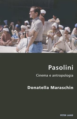 Pasolini: Cinema e antropologia pour enrichir votre bibliothèque