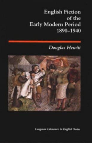 English Fiction of the Early Modern Period, 1890-1940 (Longman Literature in English Series)      Hardcover