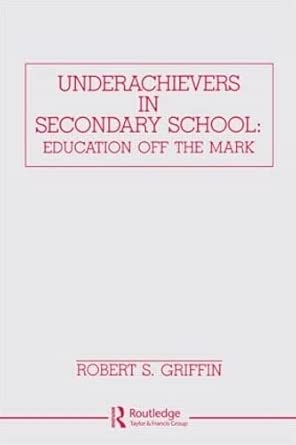 Underachievers in Secondary Schools: Education Off the Mark-Wow! eBook