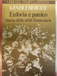 Euforia e panico. Storia delle crisi finanziarie