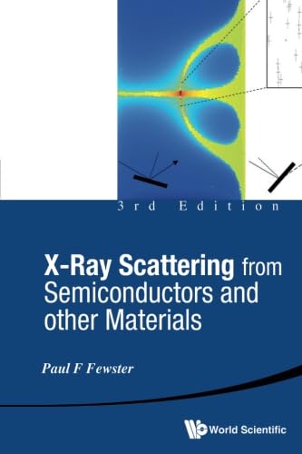 X-Ray Scattering From Semiconductors And Other Materials (3rd Edition)
