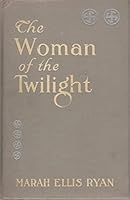 The Woman of the Twilight B000L1U7TC Book Cover