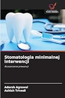 Stomatologia minimalnej interwencji (Polish Edition) 6209027911 Book Cover