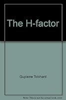 The H-factor: Solving the hidden puzzles of feelings! (The processology of human dynamics series) 0971890609 Book Cover