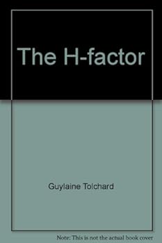 Unknown Binding The H-factor: Solving the hidden puzzles of feelings! (The processology of human dynamics series) Book