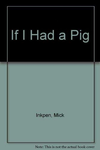 If I Had a Pig 0316418870 Book Cover