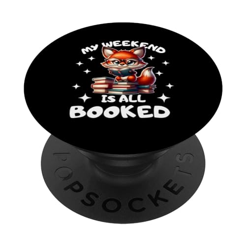Book Lover fox Enthusiast My Weekend Is All Booked PopSockets Swappable PopGrip, Black