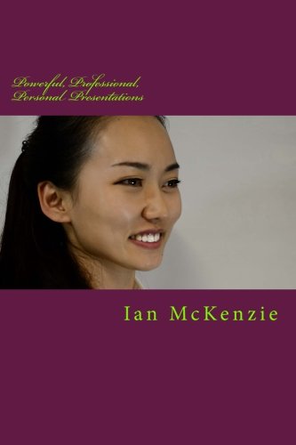 Powerful, Professional, Personal Presentations