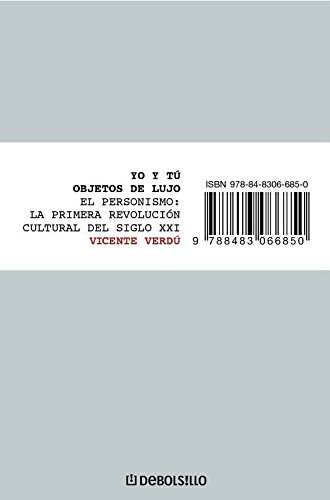 Yo y tú: objetos de lujo: El personismo: la primera revolución cultural del siglo XXI (DIVERSOS)