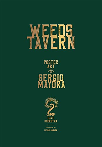 Weeds Tavern: Poster Art of Sergio Mayora