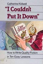 Paperback I Couldn't Put It Down: How to Write Quality Fiction in Ten Easy Lessons Book