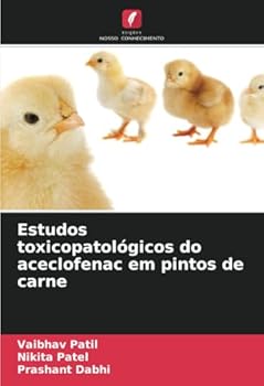 Paperback Estudos toxicopatológicos do aceclofenac em pintos de carne [Portuguese] Book