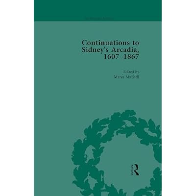 Continuations to Sidney's Arcadia, 1607&ndash;1867, Volume 4