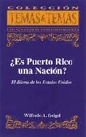 Es Puerto Rico Una Nación?: El Dilema De Los Estados Unidos 1881720454 Book Cover