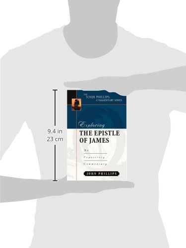 Exploring the Epistle of James (John Phillips Commentary Series)
