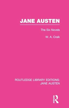 Jane Austen (RLE Jane Austen): The Six Novels: 1 Jane Austen (RLE Jane Austen): The Six Novels: 1 book cover