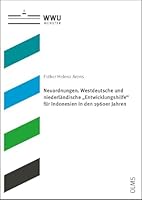 Neuordnungen. Westdeutsche Und Niederlandische 'Entwicklungshilfe' Fur Indonesien in Den 1960er Jahren 3487161591 Book Cover