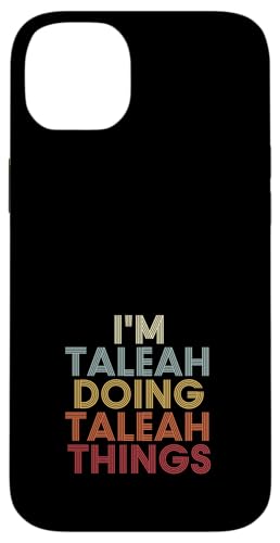 Taleah Name Taleah Personalized Name First Given �X�}�z�P�[�X iPhone 14 Plus �p