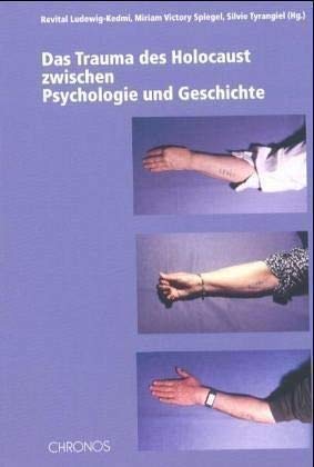 Preisvergleich Produktbild Das Trauma des Holocaust zwischen Psychologie und Geschichte