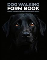 Dog Walking Forms: 50 Dog Walking Forms, Pet info sheets & Vet Release Forms B09X1QT7VM Book Cover