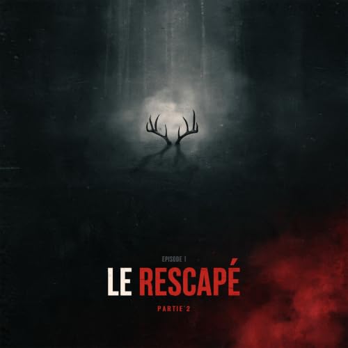 &Eacute;pisode 1 &mdash; Le Rescap&eacute; (Partie 2)