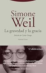 La gravedad y la gracia (Estructuras y Procesos. Religión)