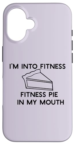 I'M INTO FITNESS PIE INTO MY MOUTH Funny Thanksgiving Meme X}zP[X iPhone 16 p
