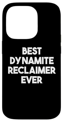 iPhone 14 Pro Best Dynamite Reclaimer Ever Case