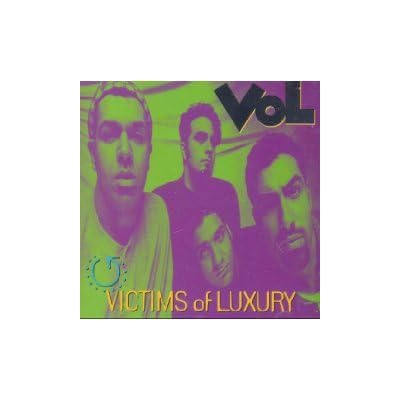 Victims of Luxury