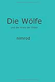  Die Wölfe und der Kreis der Ritter