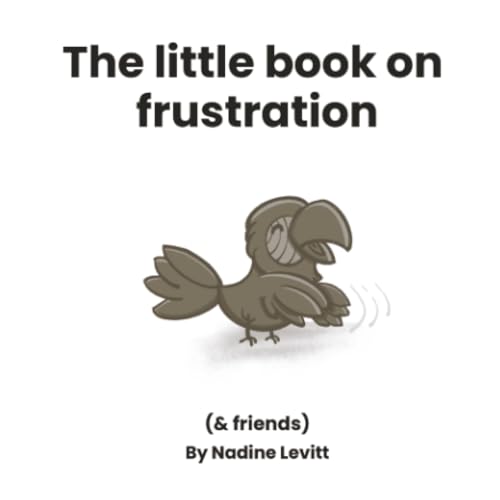 The little book on frustration (My Mama Says: Little books collection)