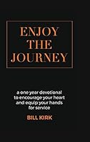 Enjoy the Journey 0692104380 Book Cover