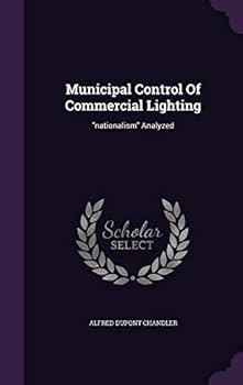 Hardcover Municipal Control Of Commercial Lighting: "nationalism" Analyzed Book