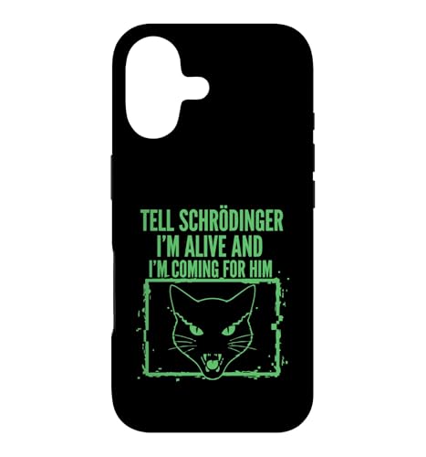 Schrodinger I'm Alive and I'm Coming for Him Physics �X�}�z�P�[�X iPhone 17 �p