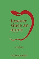 Forever Since An Apple 0692450963 Book Cover