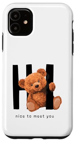 Say Hi Nice to Meet You, Lovely Teddy Bear Graphic Designs �X�}�z�P�[�X iPhone 11 �p