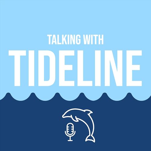 Talking With Tideline Podcast Por Talking With Tideline arte de portada