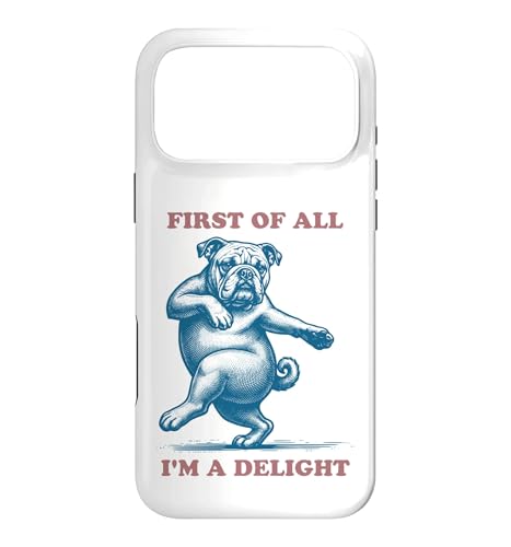 First Of All I'm A Delight Sassy Bulldog �X�}�z�P�[�X iPhone 17 Pro Max �p