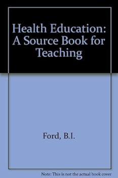 Hardcover Health Education: A Source Book for Teaching Book