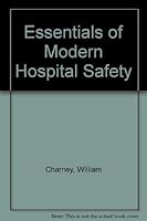 Essentials of Modern Hospital Safety 1566700833 Book Cover