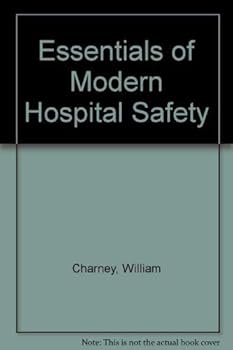 Hardcover Essentials of Modern Hospital Safety (Volume 1) Book