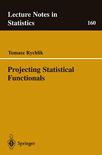 Projecting Statistical Functionals: 160 (Lecture Notes in Statistics) view 2