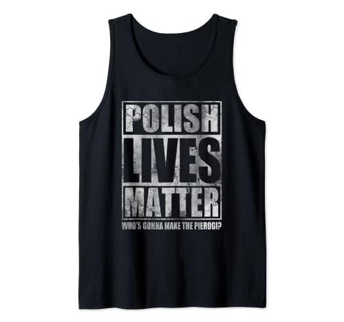 Camiseta polaca Lives Matter Make The Pierogi Poland Polska Camiseta sin Mangas